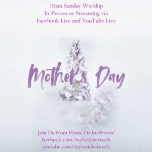 Mothers Day! Sunday Worship Service - From Your Home via YouTube LIVE @ Taylor Tabernacle | Philadelphia | Pennsylvania | United States